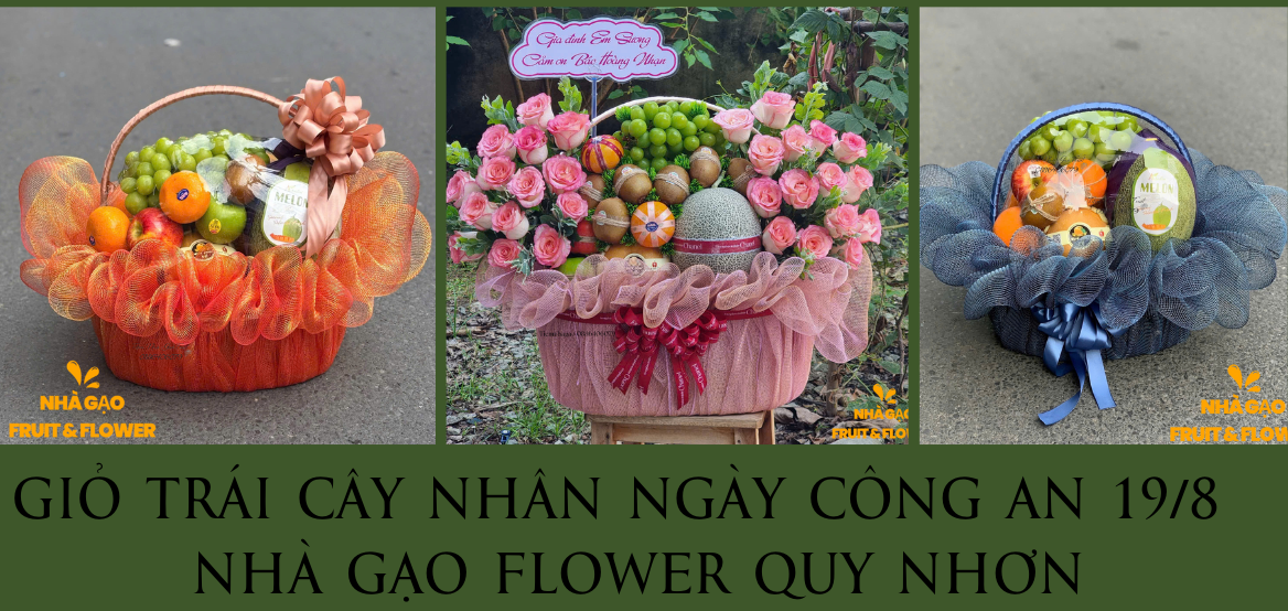 GiỎ TrÁi CÂy NhÂn NgÀy CÔng An 19-8 – NhÀ GẠo Flower Quy NhƠn