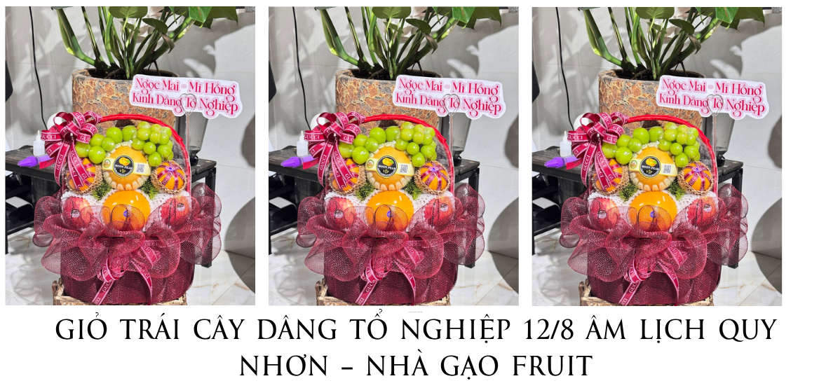 GiỎ TrÁi CÂy DÂng TỔ NghiỆp 12.8 Âm LỊch Quy NhƠn – NhÀ GẠo Fruit